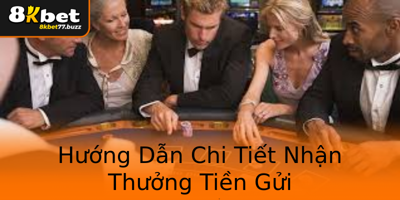 Hướng Dẫn Chi Tiết Nhận Thưởng Tiền Gửi Hướng Dẫn Chi Tiết Nhận Thưởng Tiền Gửi