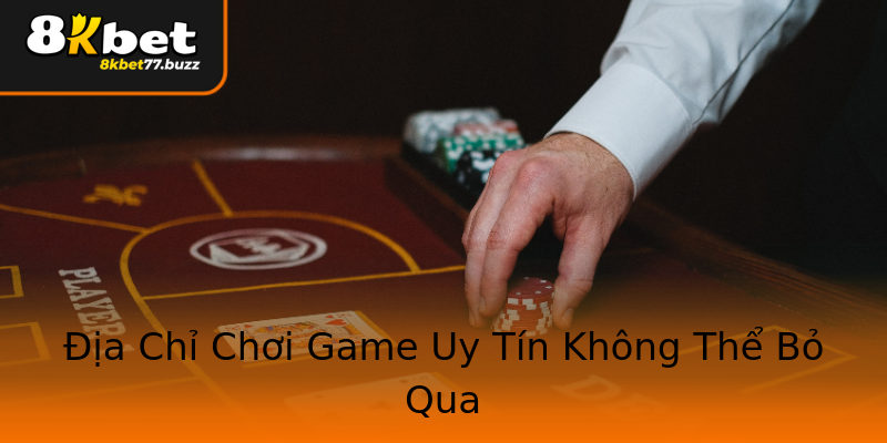 Địa Chỉ Chơi Game Uy Tín Không Thể Bỏ Qua Địa Chỉ Chơi Game Uy Tín Không Thể Bỏ Qua