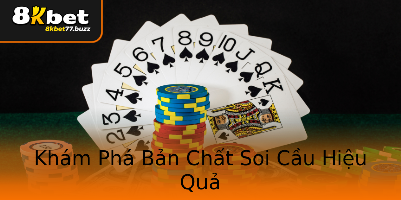 Khám Phá Bản Chất Soi Cầu Hiệu Quả Khám Phá Bản Chất Soi Cầu Hiệu Quả