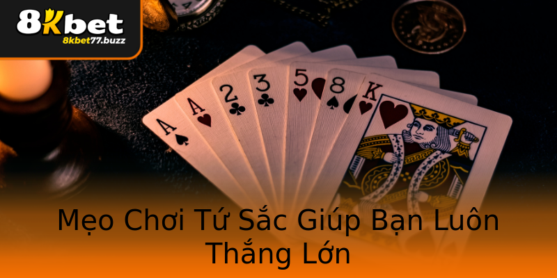Mẹo Chơi Tứ Sắc Giúp Bạn Luôn Thắng Lớn Mẹo Chơi Tứ Sắc Giúp Bạn Luôn Thắng Lớn