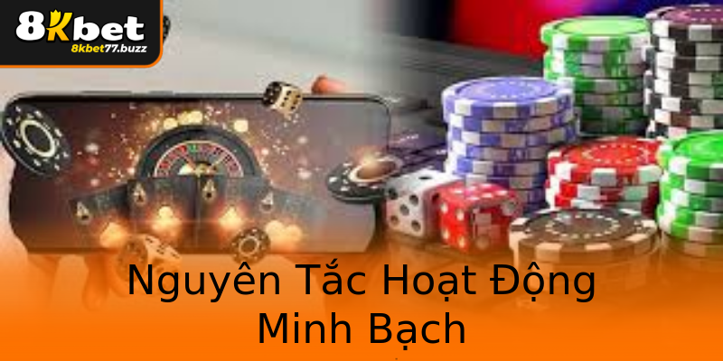 Nguyên Tắc Hoạt Động Minh Bạch Nguyên Tắc Hoạt Động Minh Bạch