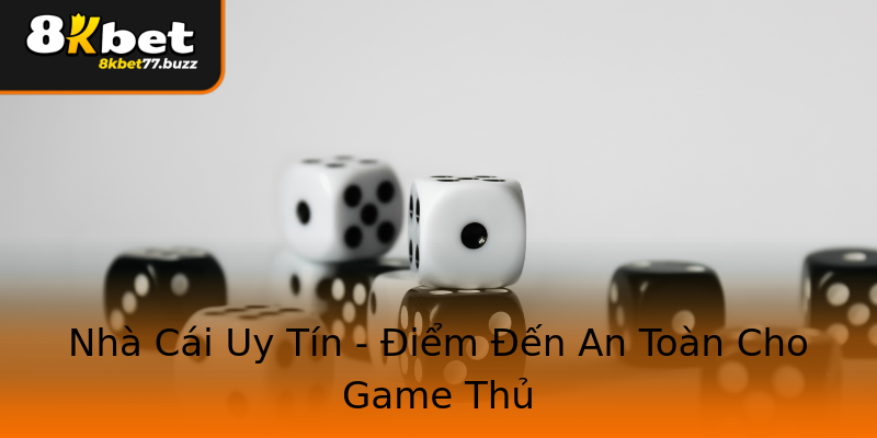 Nhà Cái Uy Tín - Điểm Đến An Toàn Cho Game Thủ Nhà Cái Uy Tín - Điểm Đến An Toàn Cho Game Thủ